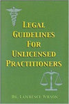 Legal Guidelines for Unlicenced Practitioners